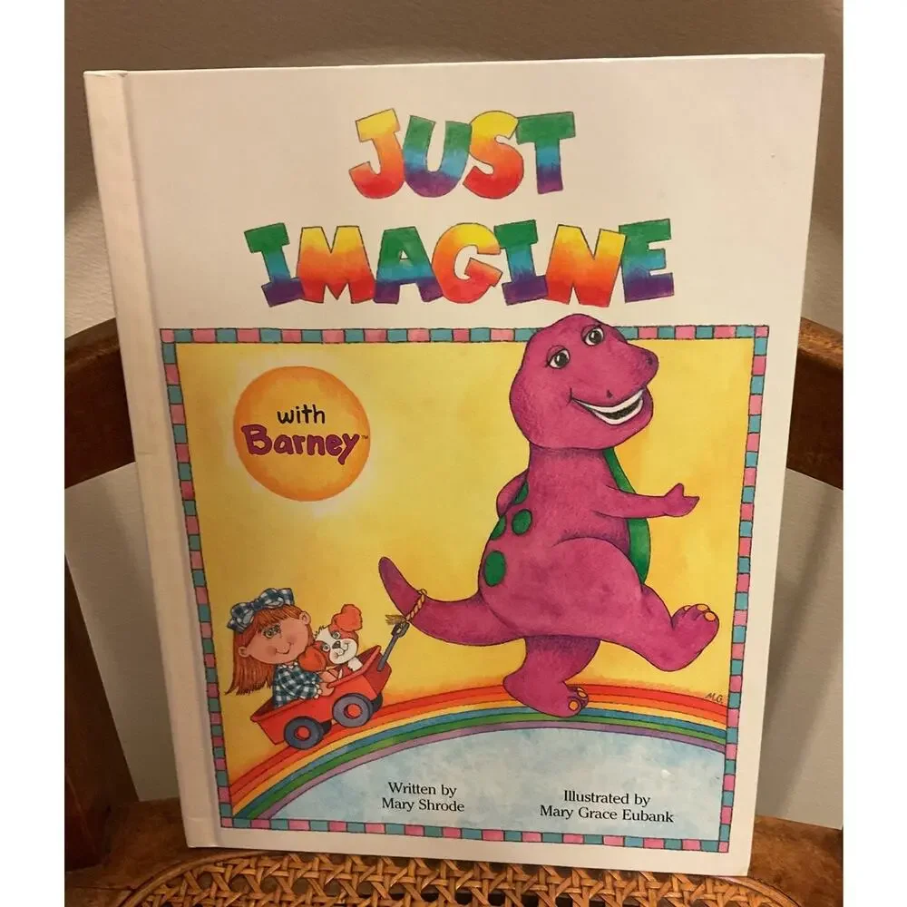 1992 Just Imagine with Barney by Mary Shrode Hardback